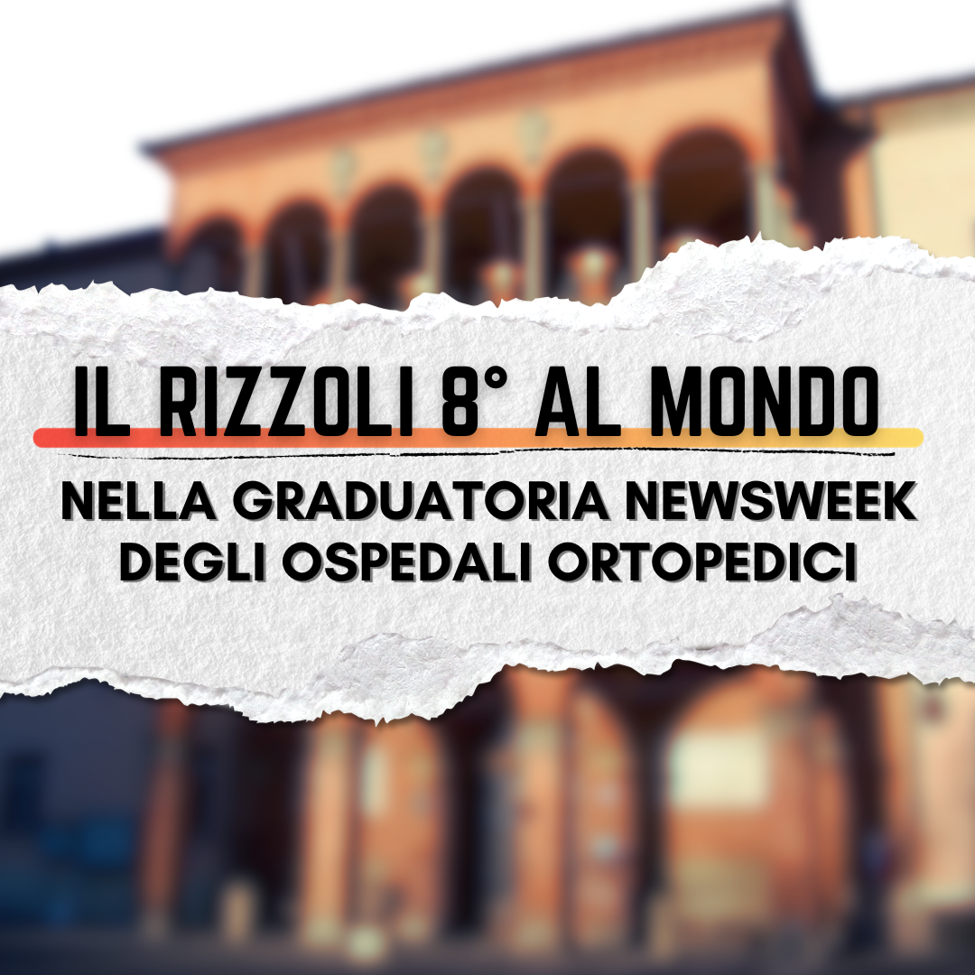 8 posto per il Rizzoli tra gli ospedali ortopedici a livello mondiale